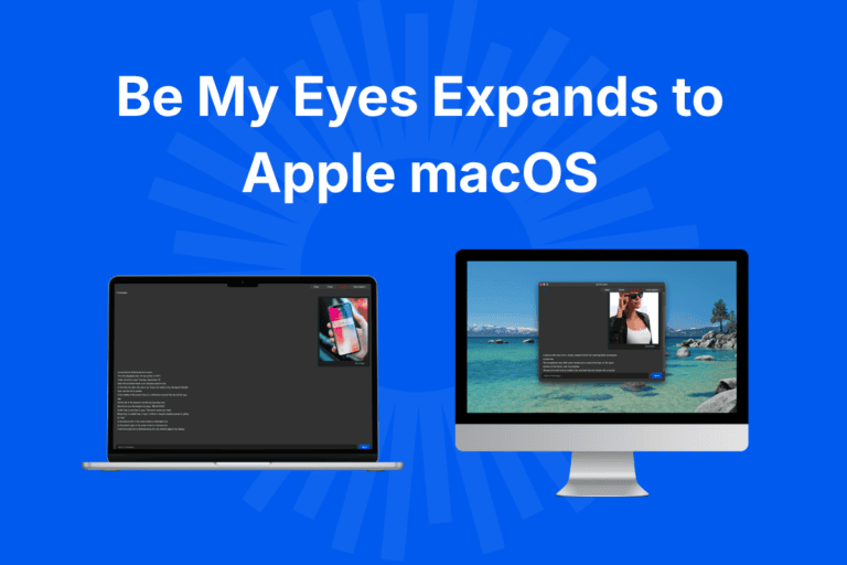 Two computer screens display the Be My Eyes app on a blue background with the text "Be My Eyes Expands to Apple macOS" above them.